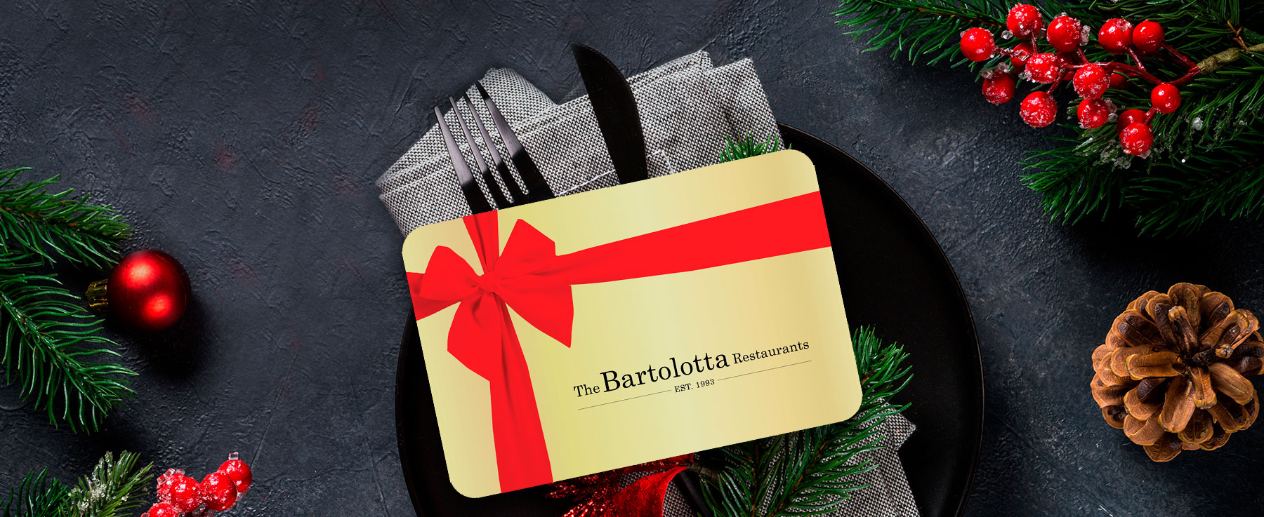 GIVE THE GIFT OF A BARTOLOTTA EXPERIENCE FOR THE HOLIDAY